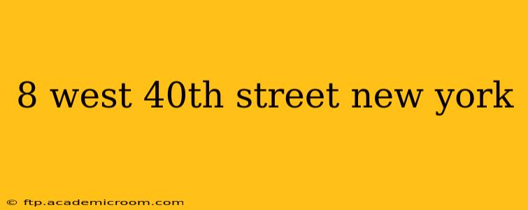 8 west 40th street new york