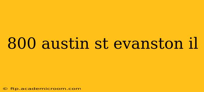 800 austin st evanston il