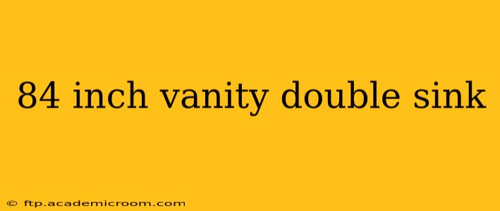 84 inch vanity double sink