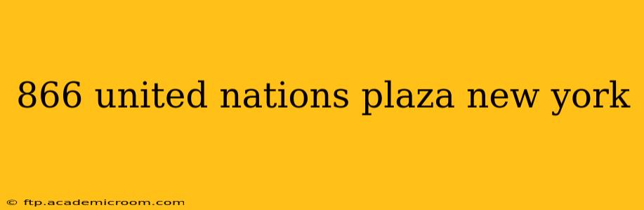 866 united nations plaza new york