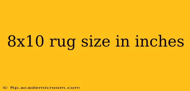 8x10 rug size in inches