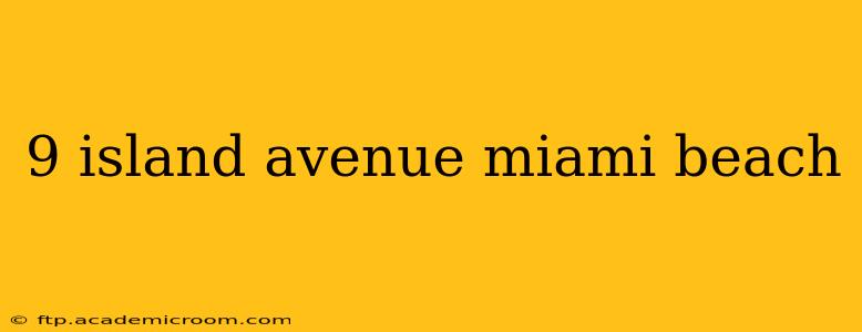 9 island avenue miami beach