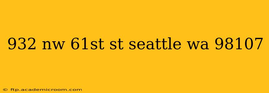 932 nw 61st st seattle wa 98107