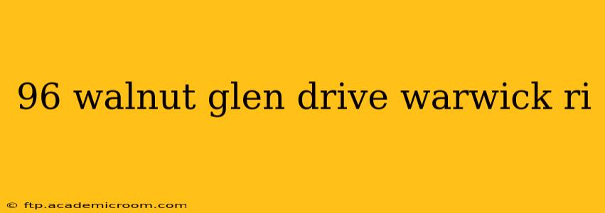 96 walnut glen drive warwick ri