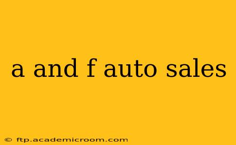 a and f auto sales