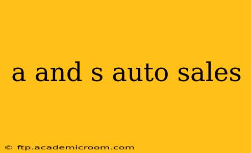a and s auto sales