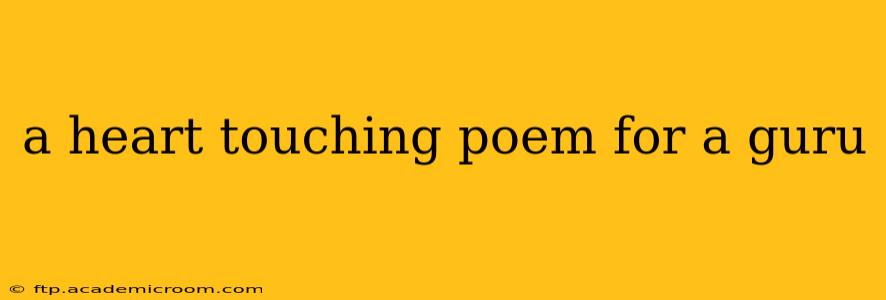 a heart touching poem for a guru