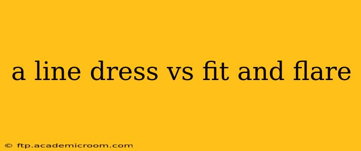 a line dress vs fit and flare