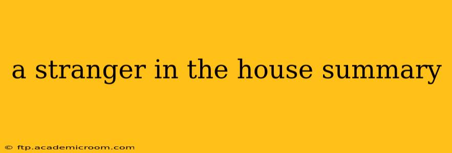 a stranger in the house summary