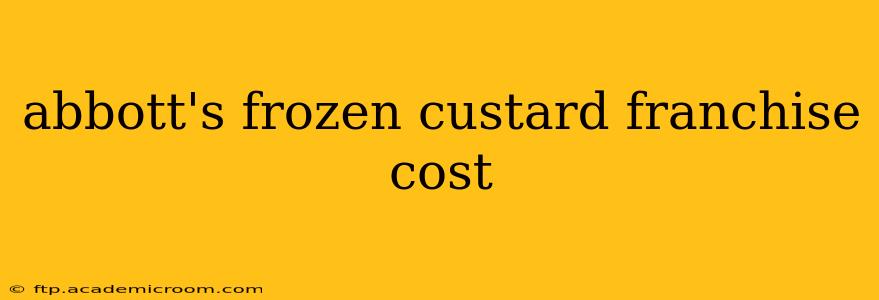 abbott's frozen custard franchise cost