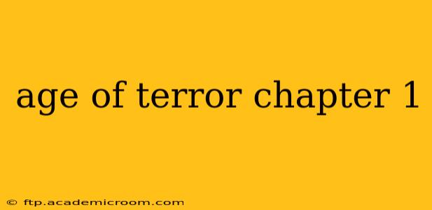 age of terror chapter 1
