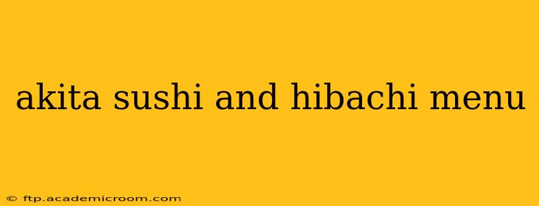 akita sushi and hibachi menu