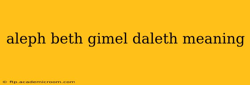 aleph beth gimel daleth meaning