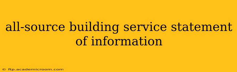 all-source building service statement of information