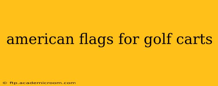 american flags for golf carts
