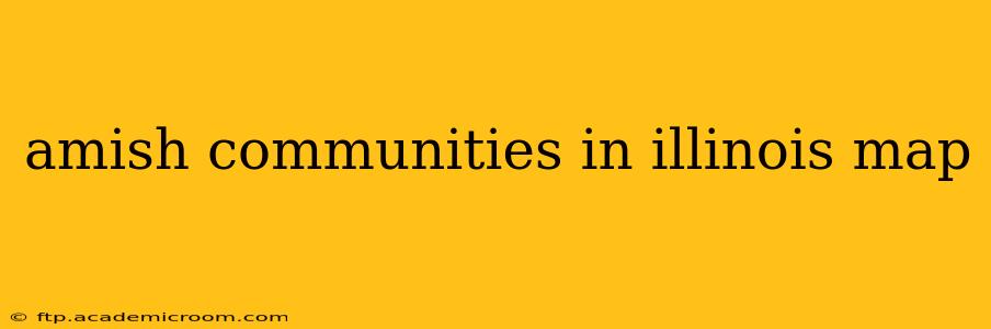 amish communities in illinois map
