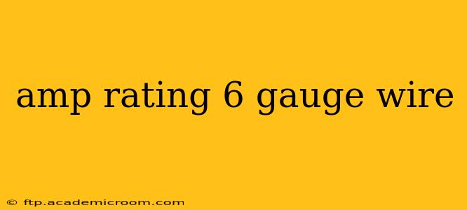 amp rating 6 gauge wire