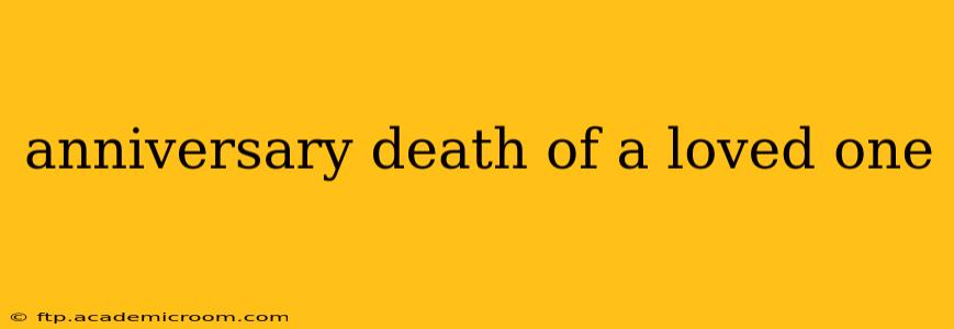 anniversary death of a loved one