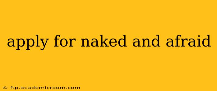 apply for naked and afraid