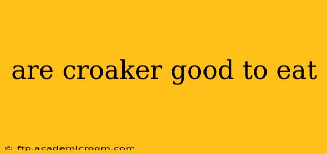 are croaker good to eat