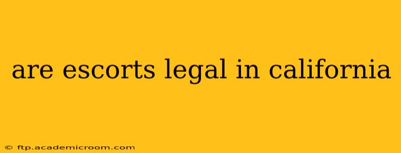 are escorts legal in california