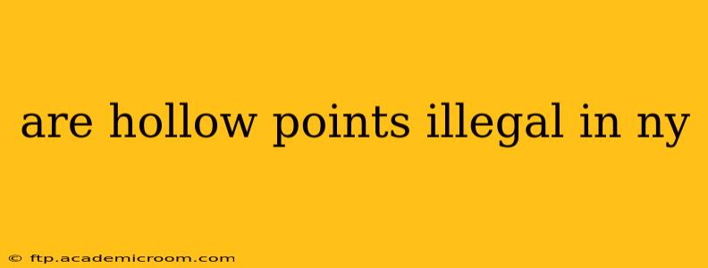 are hollow points illegal in ny