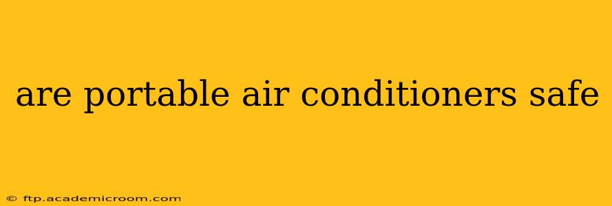 are portable air conditioners safe