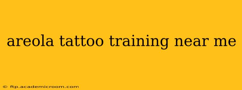 areola tattoo training near me