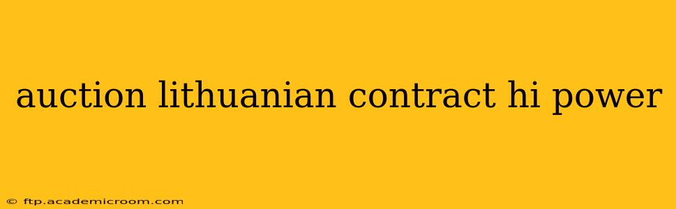 auction lithuanian contract hi power