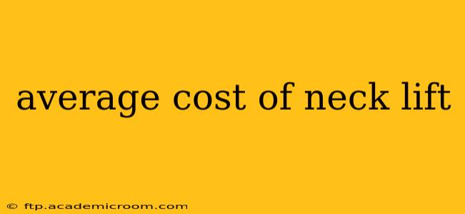 average cost of neck lift