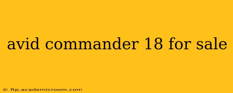 avid commander 18 for sale