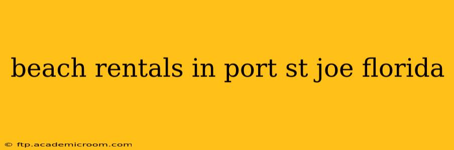 beach rentals in port st joe florida