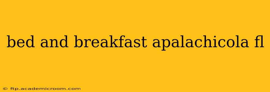 bed and breakfast apalachicola fl