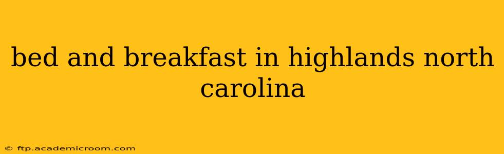 bed and breakfast in highlands north carolina