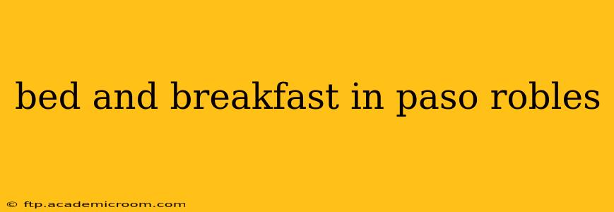 bed and breakfast in paso robles