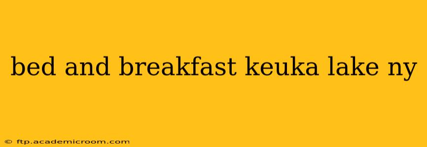 bed and breakfast keuka lake ny