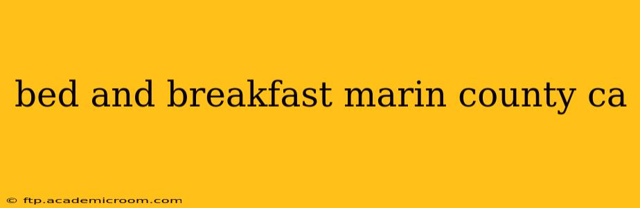 bed and breakfast marin county ca