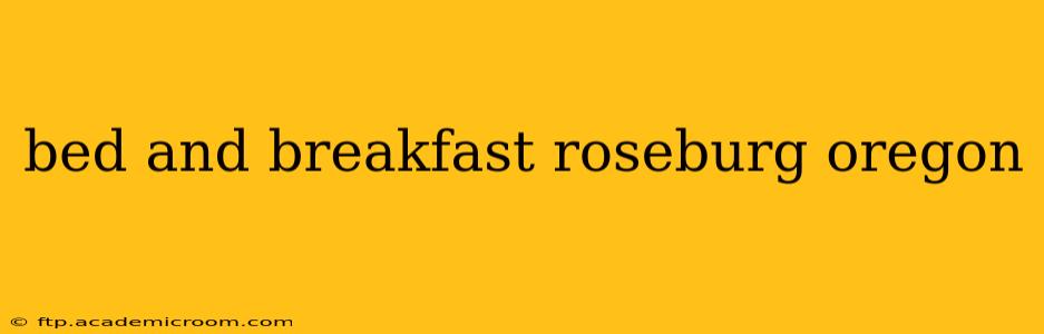 bed and breakfast roseburg oregon