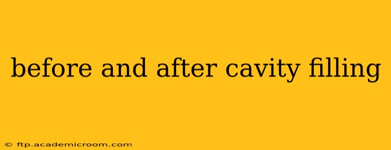 before and after cavity filling