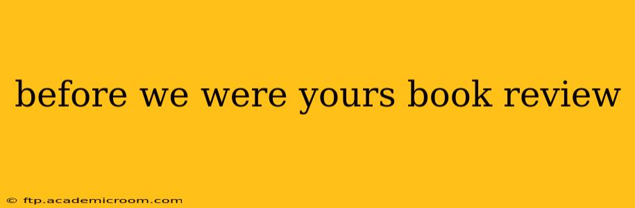 before we were yours book review