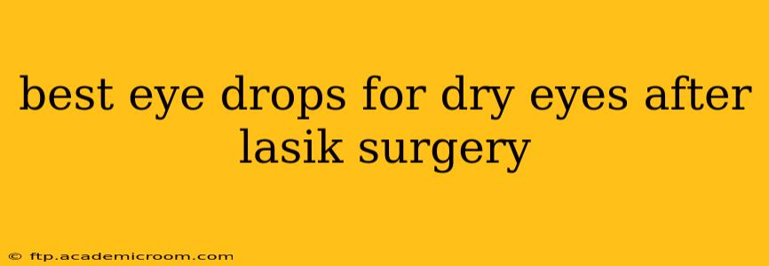 best eye drops for dry eyes after lasik surgery