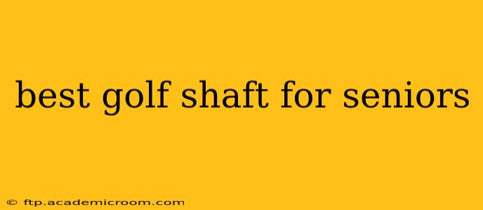 best golf shaft for seniors