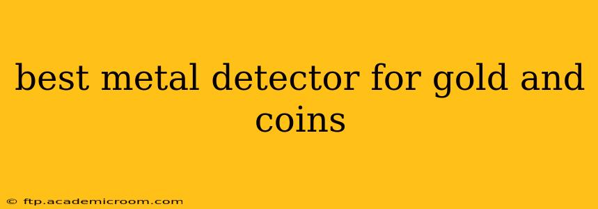best metal detector for gold and coins