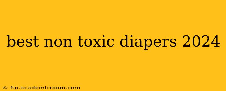 best non toxic diapers 2024