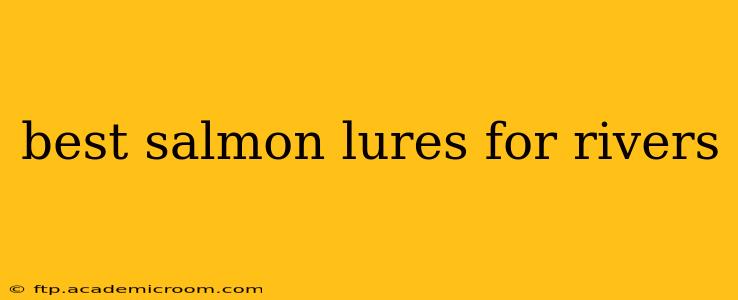 best salmon lures for rivers