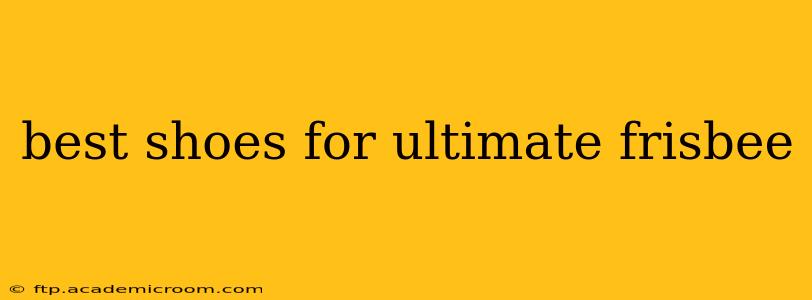 best shoes for ultimate frisbee