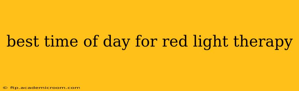 best time of day for red light therapy