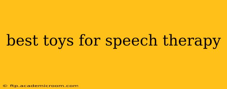 best toys for speech therapy