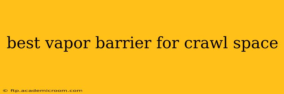 best vapor barrier for crawl space