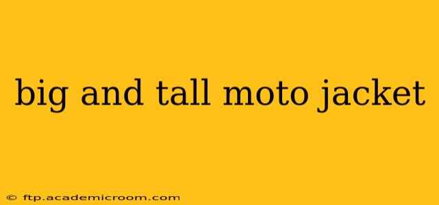 big and tall moto jacket